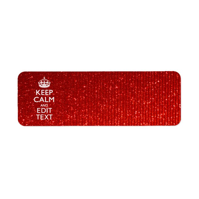 Red Sensation Keep Calm and Have Your Text (Front)