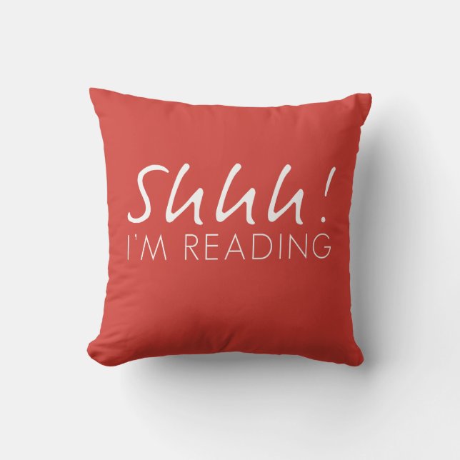 Red Shhh! I'm Reading Throw Pillow (Front)