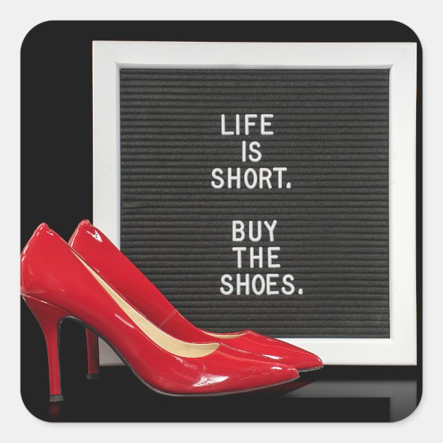 red shoes with quote on board square sticker (Front)