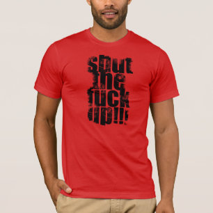 Red Shut the F**k up T-shirt