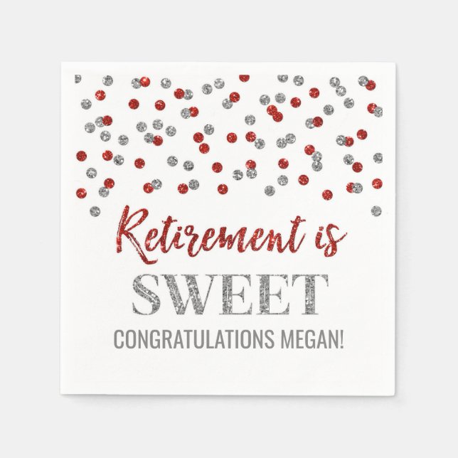 Red Silver Confetti Retirement is Sweet Napkin (Front)
