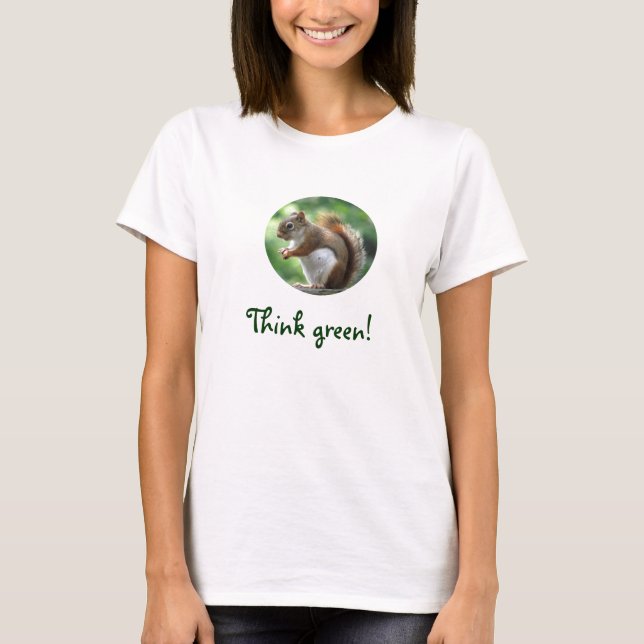 Red Squirrel Think Green T-Shirt (Front)