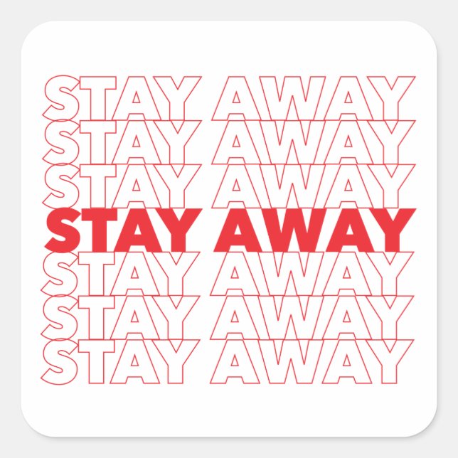 Red Stay Away Social Distancing Square Sticker (Front)