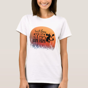 Red Sunset Love You Till The Cows Come Home T-Shirt