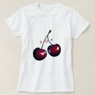 Red Sweet Cherries - Pop Me - Tasty - Fun T-Shirt