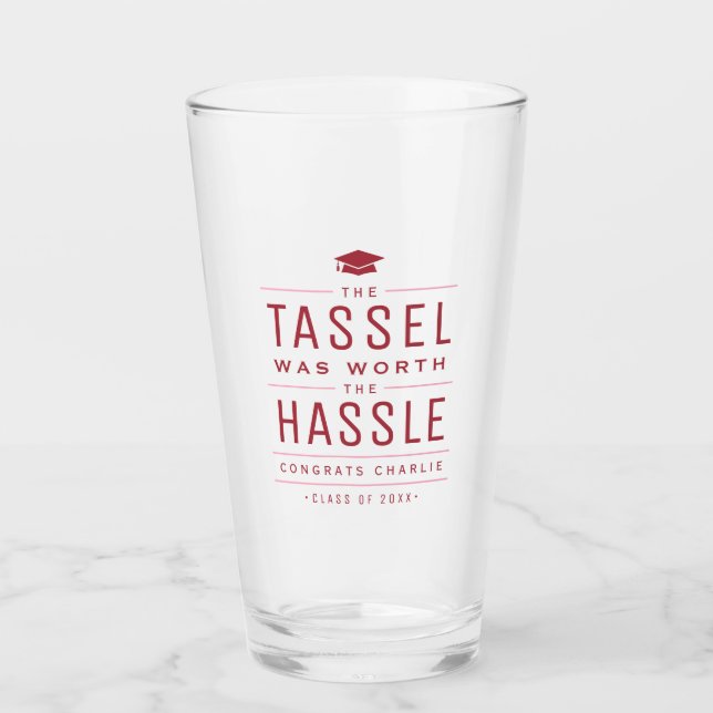 Red the tassel was worth the hassle Graduation Glass (Front)