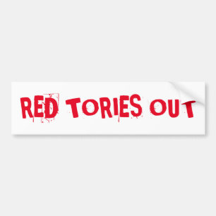 Red Tories Out Bumper Sticker