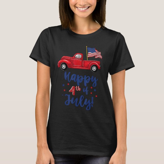 Red Truck With American Flag Happy 4th Of July T-Shirt (Front)