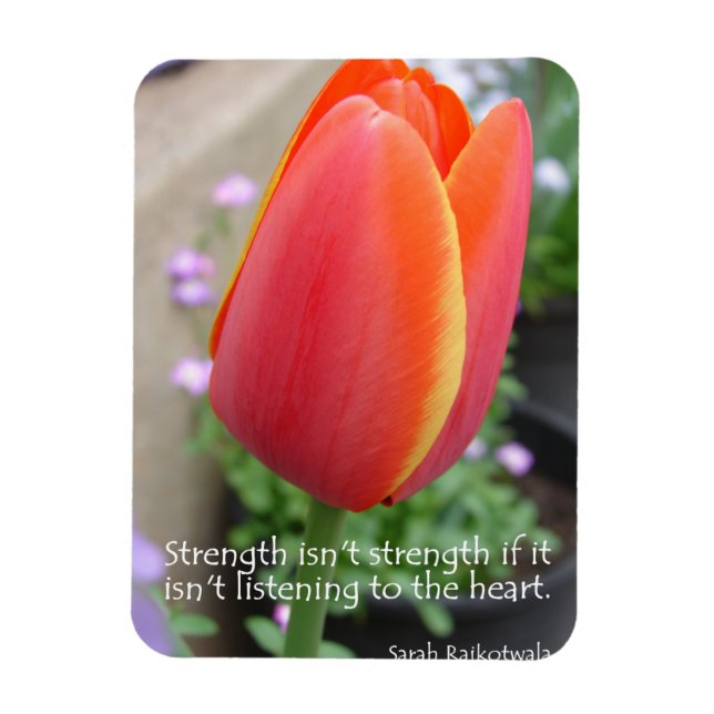 Red Tulip Strength Quote Flowers photo Magnet (Vertical)