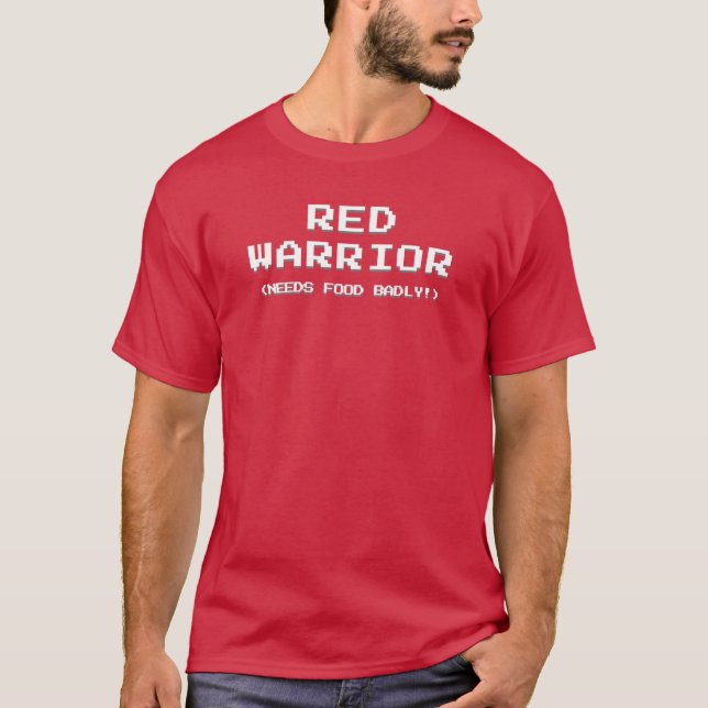 Red Warrior (Needs Food Badly!) T-Shirt (Front)
