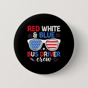 Red White & Blue Bus Driver Crew 4th Of July S 6 Cm Round Badge