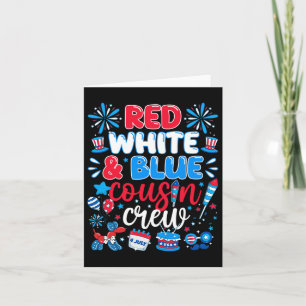 Red White & Blue Cousin Crew 4th Of July Indep Card