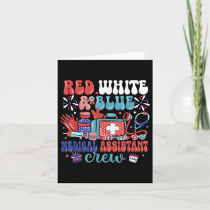 Red White & Blue Medical Istant Crew Independe Card