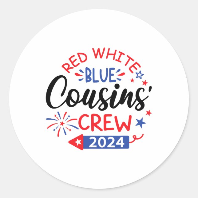 Red White And Blue Cousin Crew 4th Of July Family  Classic Round Sticker (Front)