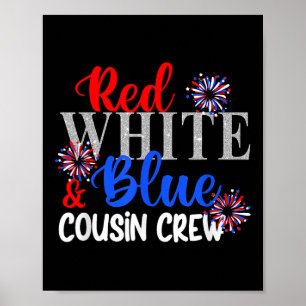 Red White And Blue Cousin Crew 4th Of July Matchin Poster