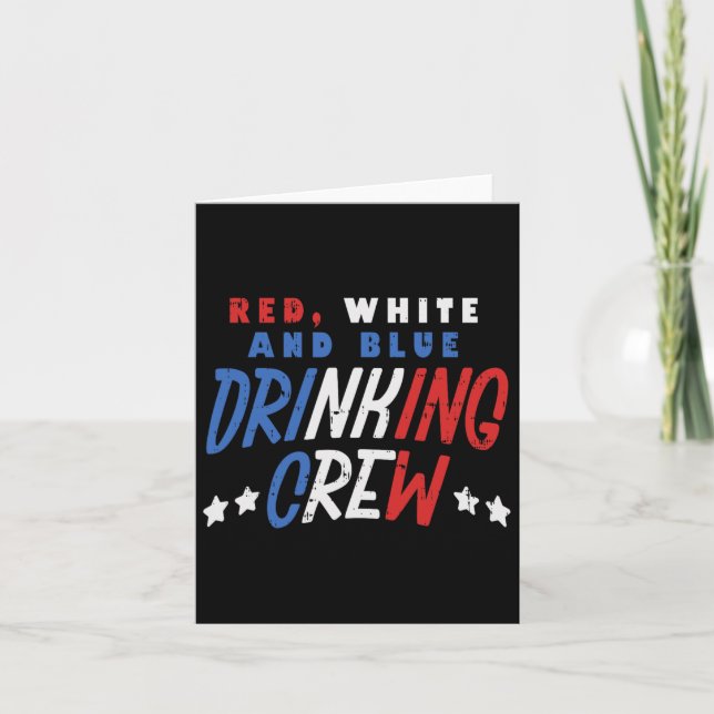 Red White And Blue Drinking Crew Funny Usa 4th Of  Card (Front)