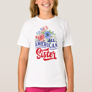 Red white and blue floral All American Sister T-Shirt