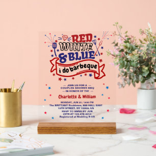 Red White and Blue i do BBQ Couple Bridal shower  Acrylic Sign