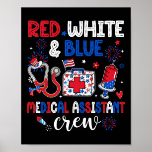 Red White And Blue Medical Istant Crew Happy 4th O Poster