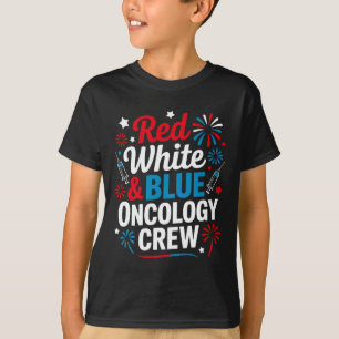 Red White And Blue Oncology Nurse Crew 4th Of July T-Shirt