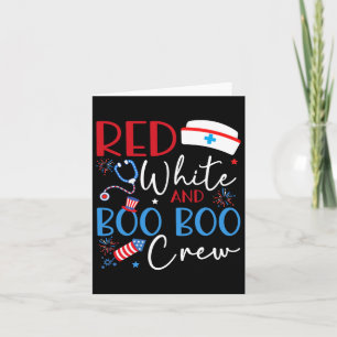Red White And Boo Boo Crew 4th Of July Nurse Nursi Card