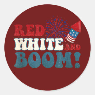 Red White And Boom Patriotic 4th Of July USA Classic Round Sticker