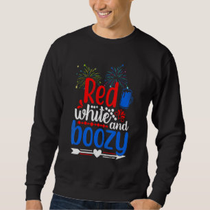 Red White And Boozy Alcohol Booze 4th of July Beer Sweatshirt