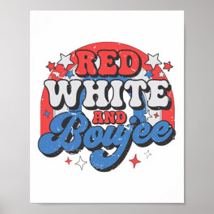 Red White And Boujee 4th Of July Independence Day Poster