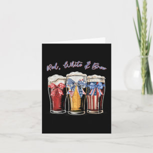 Red White And Brew 4th Of July Beer Merica Bow Usa Card