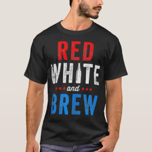 Red White And Brew Fourth Of July Beer  T-Shirt