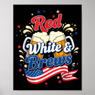 Red White And Brews Patriotic Beer Fourth Of July Poster