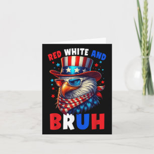 Red White And Bruh 4th Of July Boys Patriotic Bald Card
