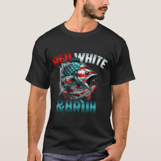 red white and bruh T-Shirt