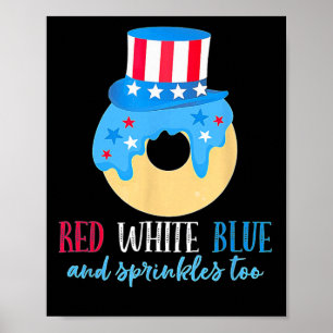 Red White And Doughnut 4th Of July Independence Da Poster