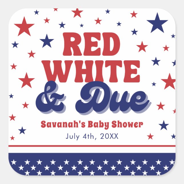 Red, White and Due 4th July Patriotic Baby Shower  Square Sticker (Front)