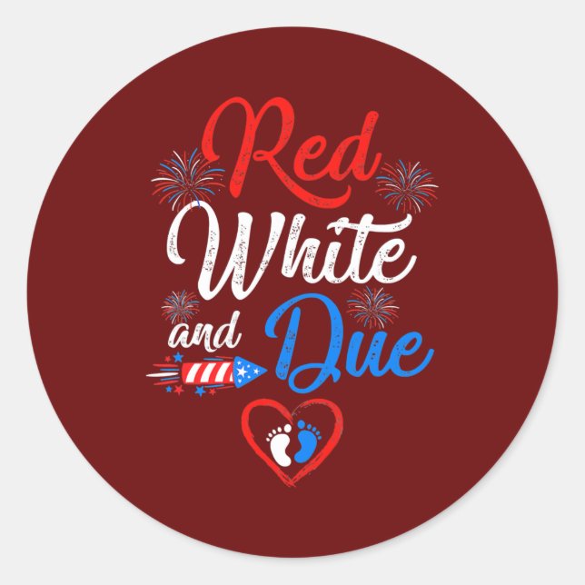 Red White And Due 4Th Of July Pregnancy Classic Round Sticker (Front)