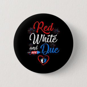 Red White And Due 4th Of July Pregnancy Independen 6 Cm Round Badge