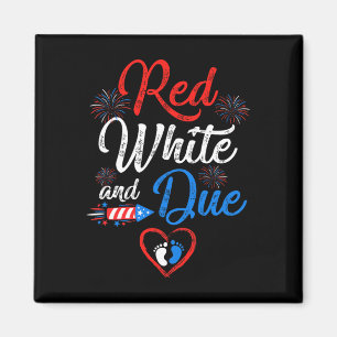 Red White And Due 4th Of July Pregnancy Independen Magnet