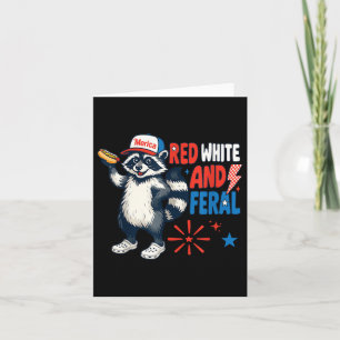 Red White And Feral Funny Patriotic Racoon 4th Of Card