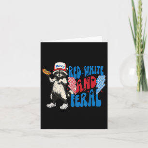 Red White And Feral Funny Racoon 4th Of July Sayi Card