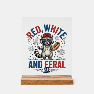 Red White and Feral Patriotic Racoon Shirt_1 Acrylic Sign