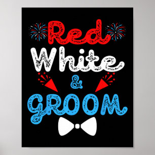 Red White And Groom Funny Wedding Party 4th Of Jul Poster