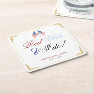 Red White and I Do 4th July Patriotic Wedding  Square Paper Coaster