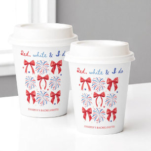 Red White and I Do July 4th Bachelorette Party Paper Cups