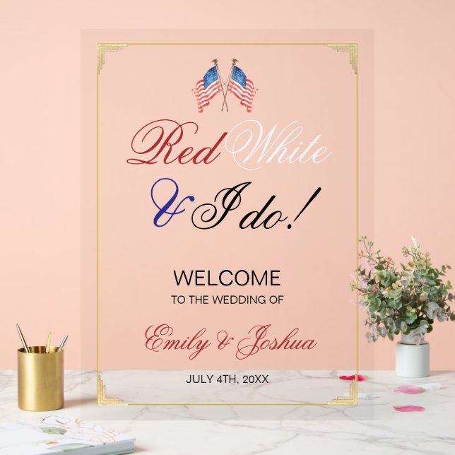 Red White and I Do USA Flag Wedding Welcome Acrylic Sign (Wedding)
