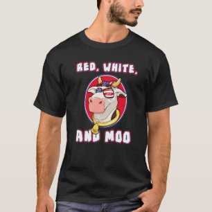Red White And Moo July 4th Patriotic Cow Farmer Us T-Shirt