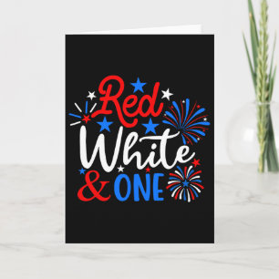 Red White And One 4th Of July 1st Birthday Patriot Card