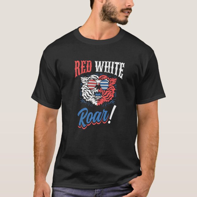 Red White and Roar Tiger  Independence 4th of July T-Shirt (Front)