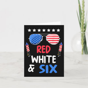 Red White And Six 6th Birthday 4th Of July Indepen Card