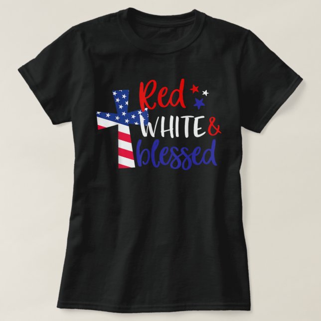 Red White Blessed American Jesus Cross Christian 4 T-Shirt (Design Front)